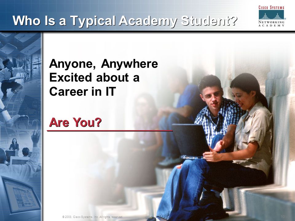 10 Are You. Who Is a Typical Academy Student.
