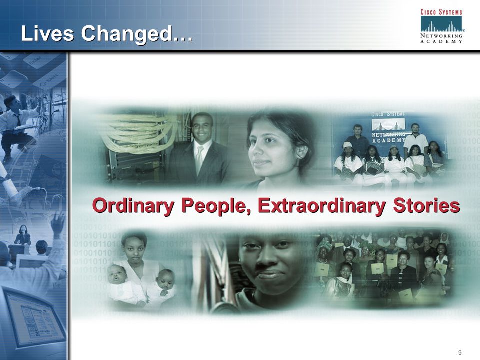 999 Lives Changed… Ordinary People, Extraordinary Stories