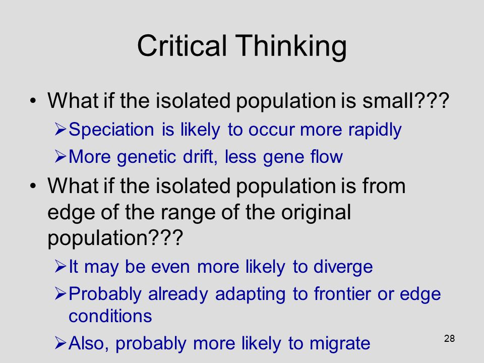 28 Critical Thinking What if the isolated population is small .