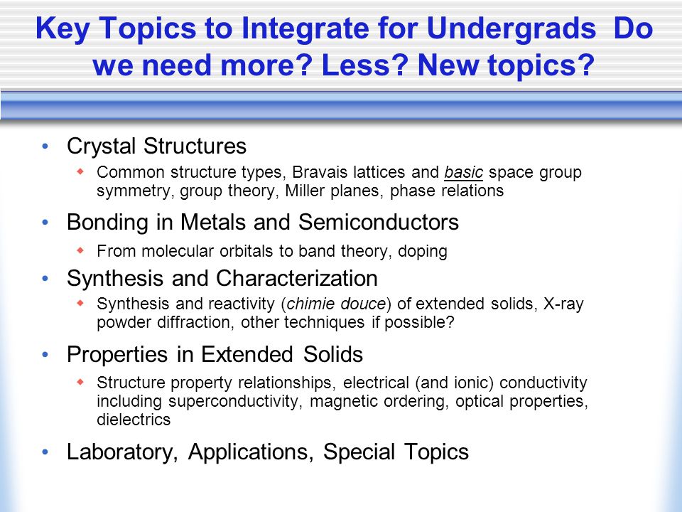Key Topics to Integrate for Undergrads Do we need more.