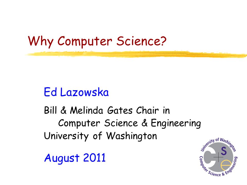 Why Computer Science.