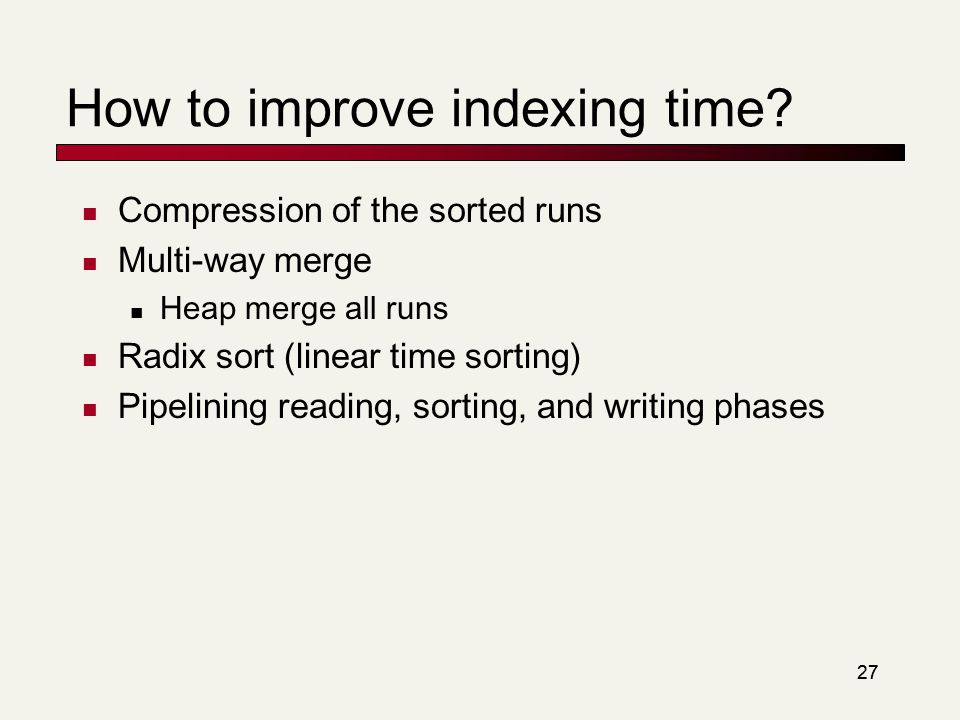27 How to improve indexing time.