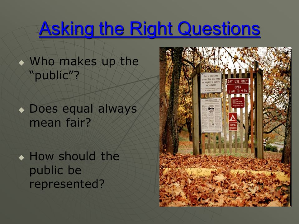 Asking the Right Questions   Who makes up the public .