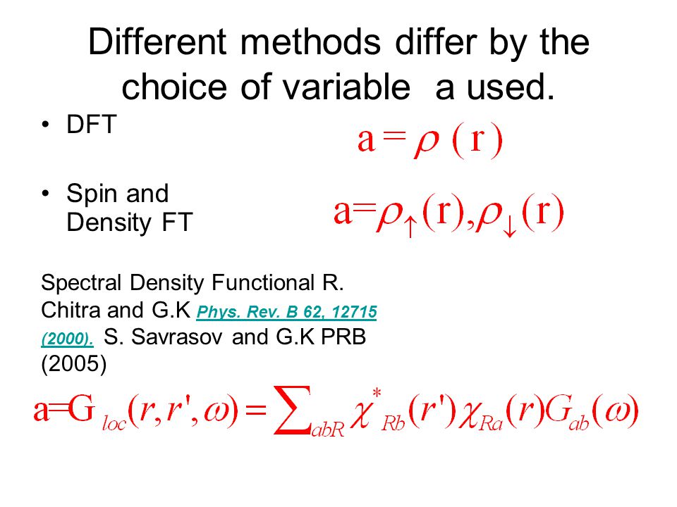 Different methods differ by the choice of variable a used.