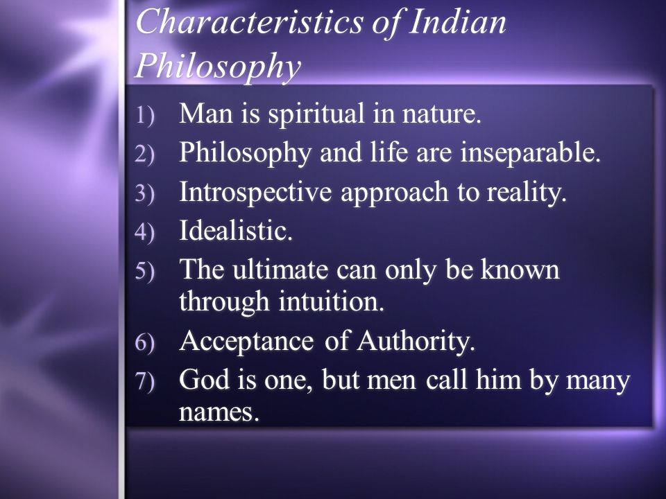 common characteristics of indian philosophy