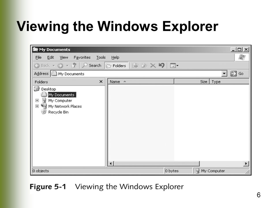 6 Viewing the Windows Explorer