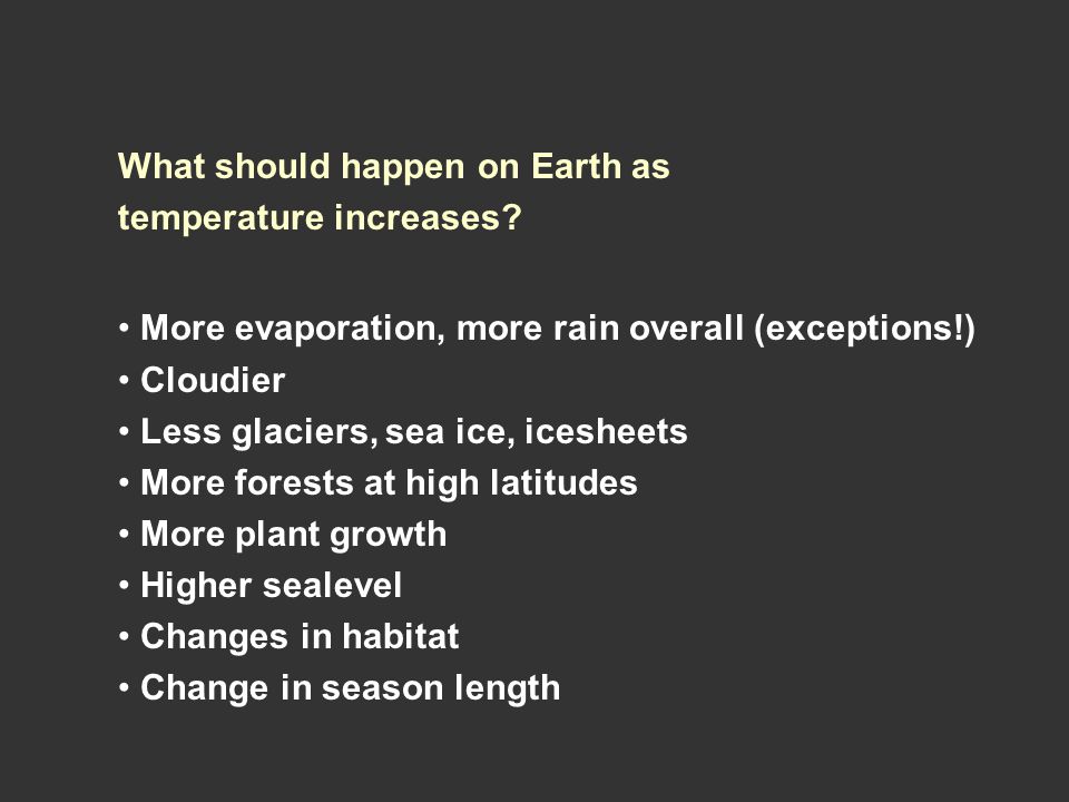 What should happen on Earth as temperature increases.