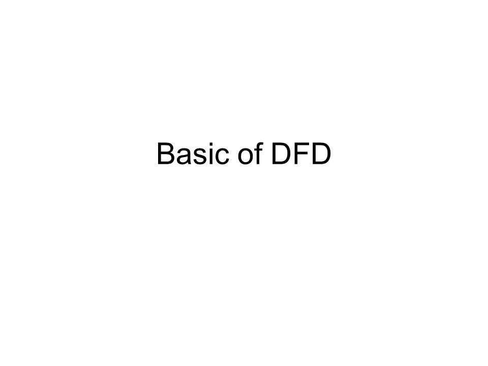 Basic of DFD