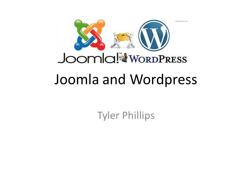 Joomla and Wordpress Tyler Phillips