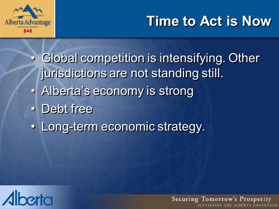 Time to Act is Now Global competition is intensifying.