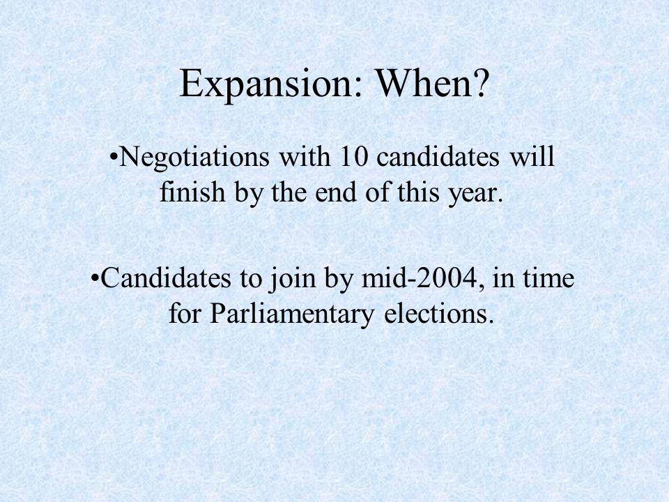 Expansion: When. Negotiations with 10 candidates will finish by the end of this year.