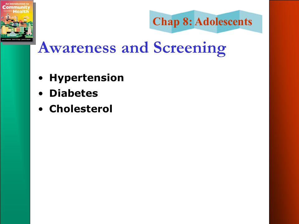 Chap 8: Adolescents Awareness and Screening Hypertension Diabetes Cholesterol