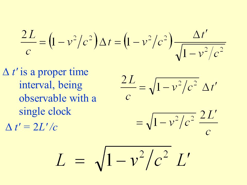  t is a proper time interval, being observable with a single clock  t = 2L /c