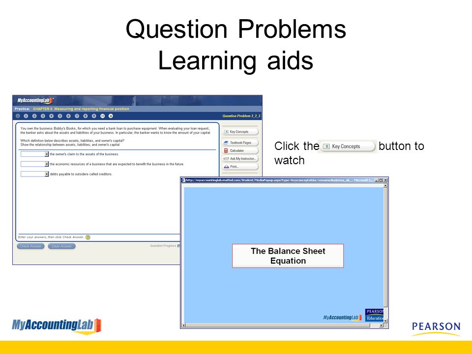 Question Problems Learning aids Click the button to watch