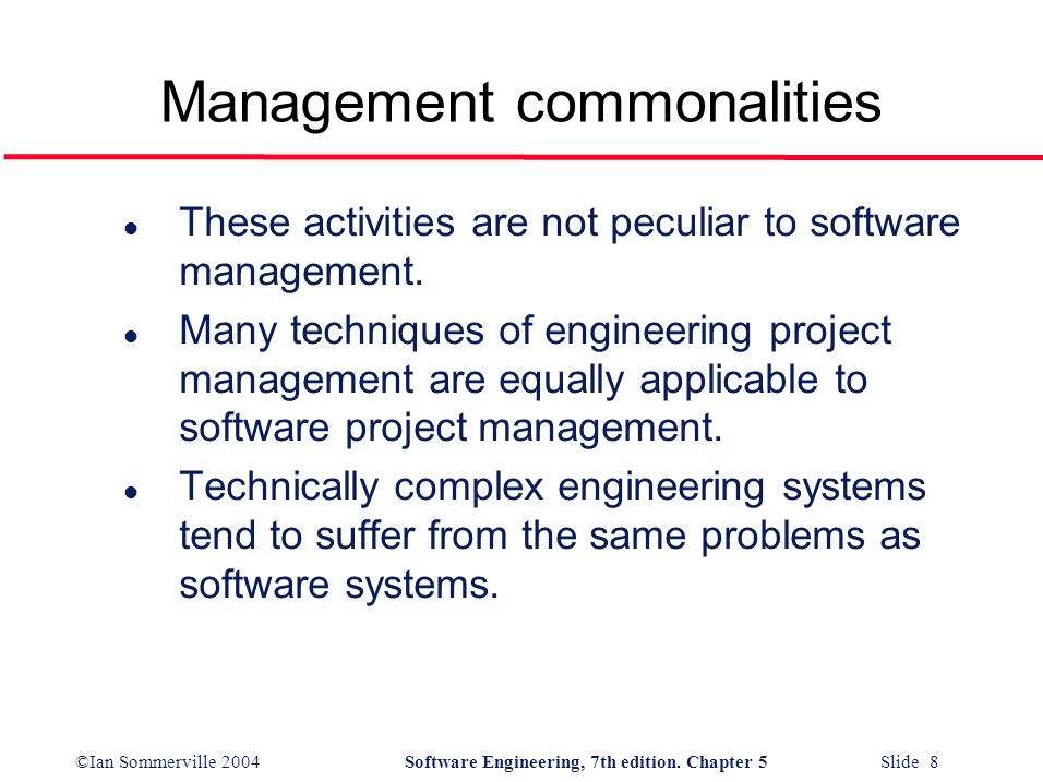©Ian Sommerville 2004Software Engineering, 7th edition.