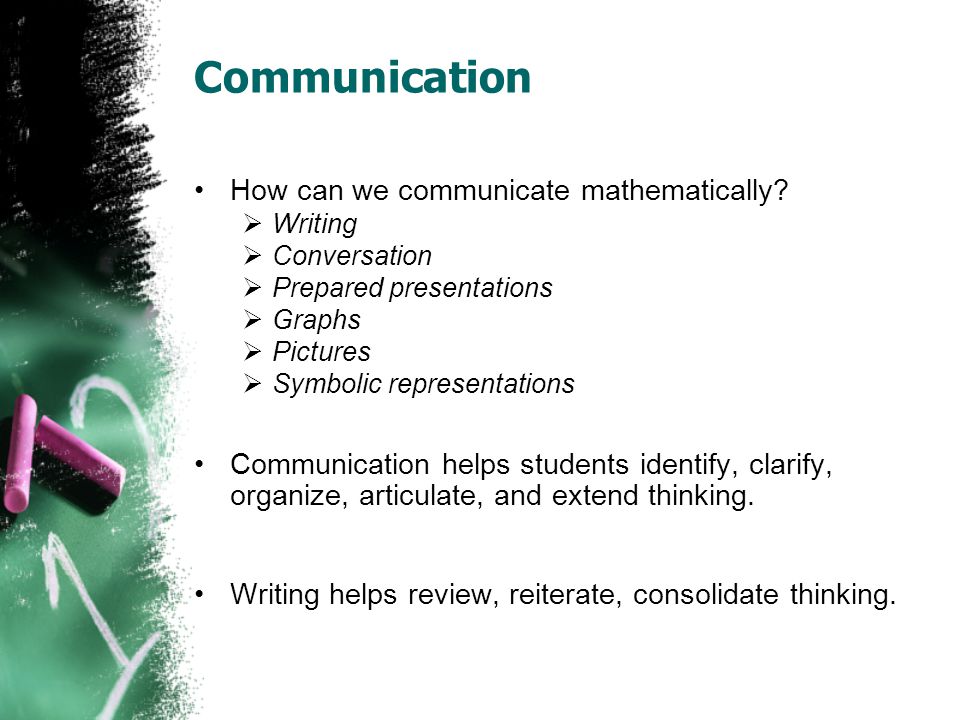 Communication How can we communicate mathematically.