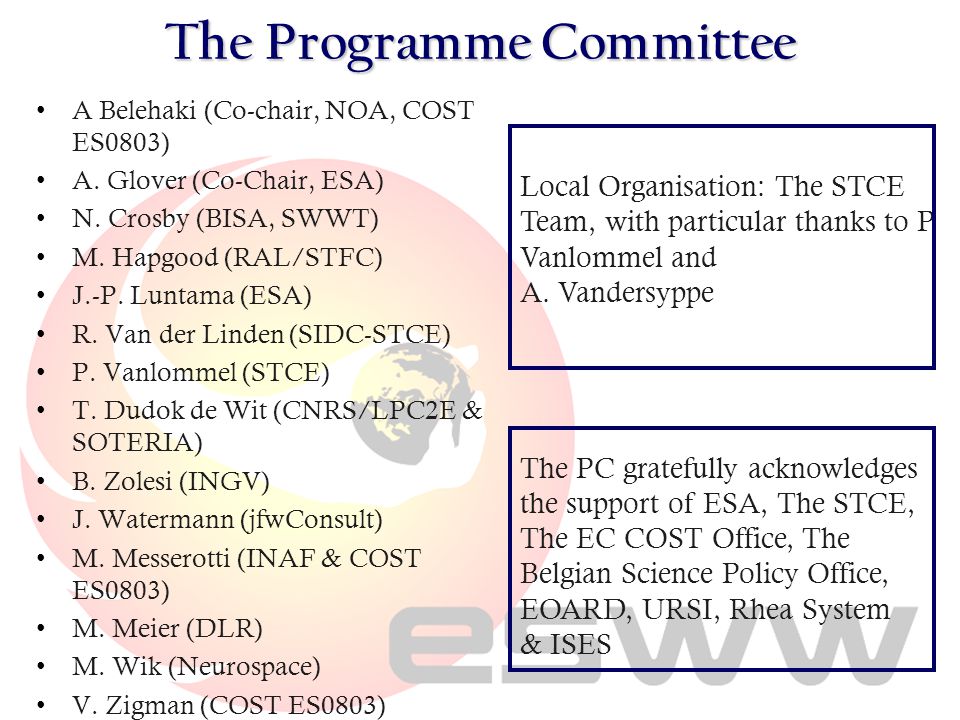 The Programme Committee A Belehaki (Co-chair, NOA, COST ES0803) A.