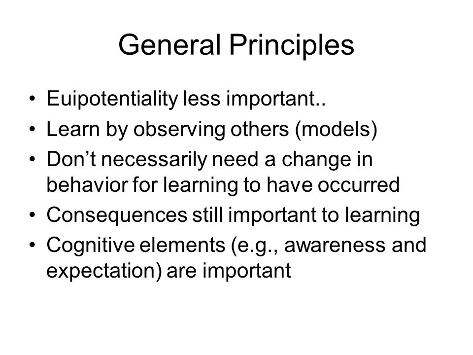 General Principles Euipotentiality less important..