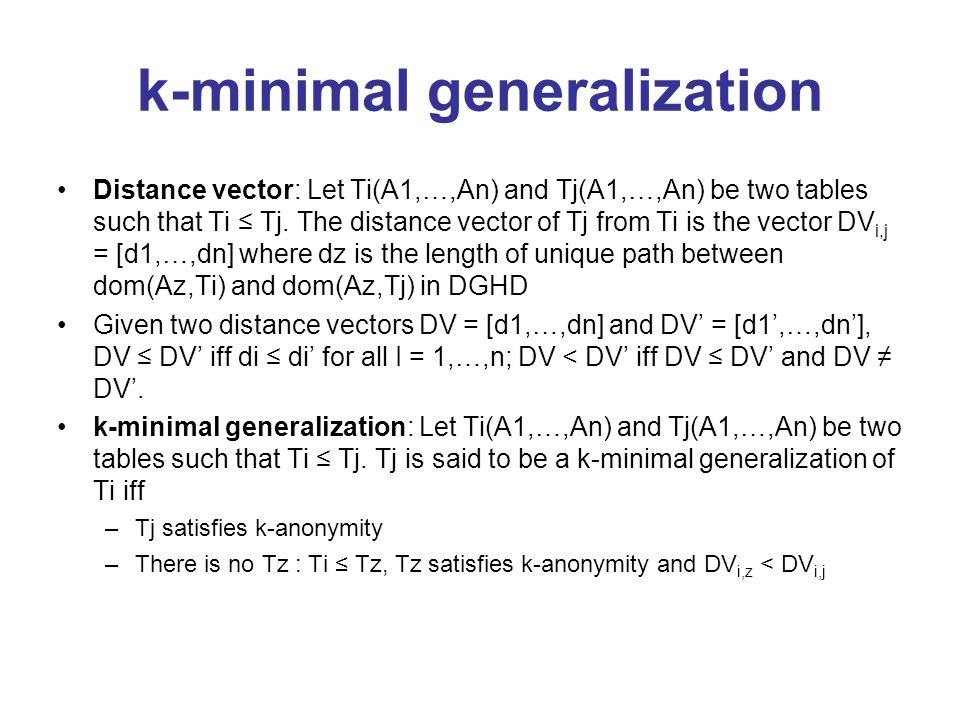Distance vector: Let Ti(A1,…,An) and Tj(A1,…,An) be two tables such that Ti ≤ Tj.