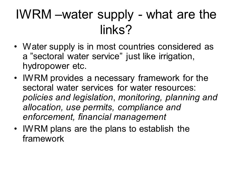 IWRM –water supply - what are the links.