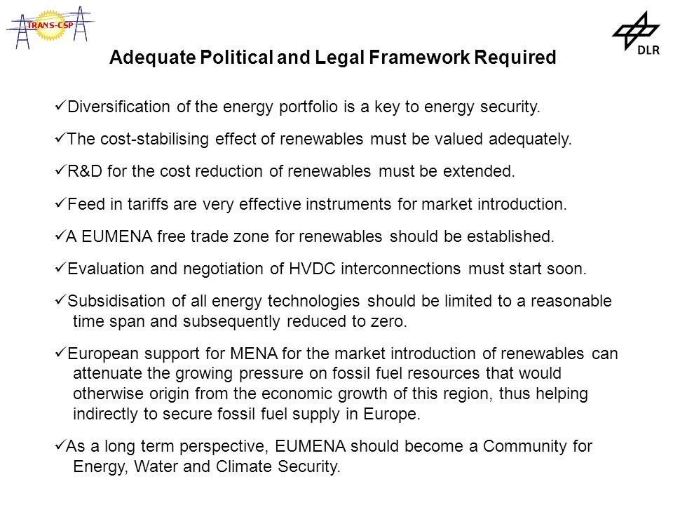 Adequate Political and Legal Framework Required Diversification of the energy portfolio is a key to energy security.