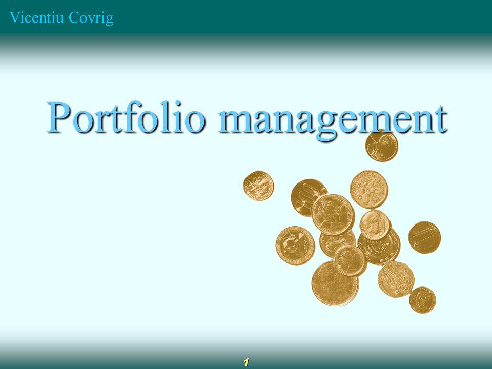 Vicentiu Covrig 1 Portfolio management