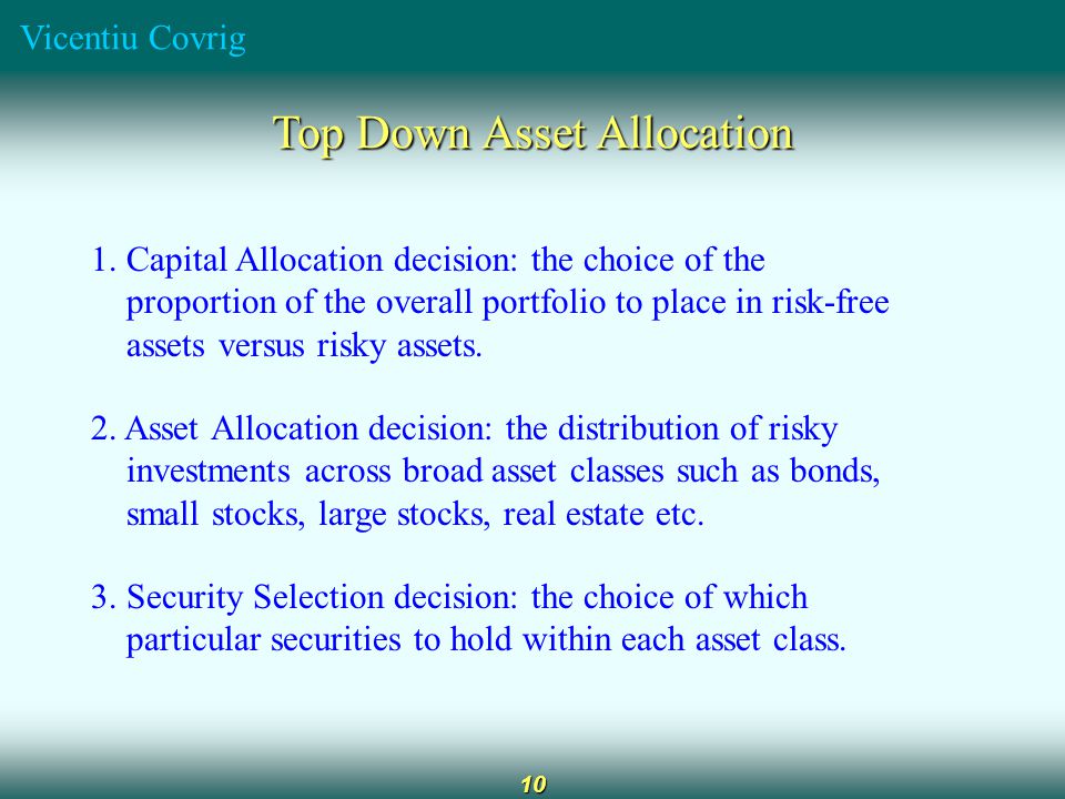 Vicentiu Covrig 10 Top Down Asset Allocation 1.