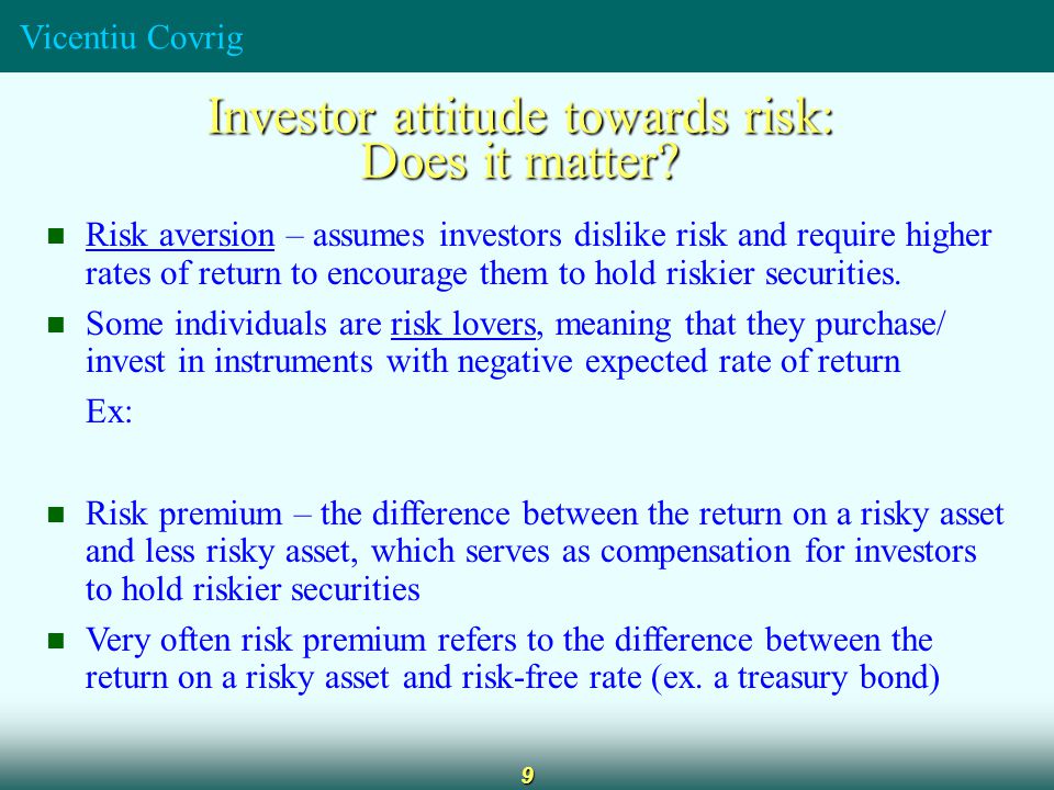Vicentiu Covrig 9 Investor attitude towards risk: Does it matter.