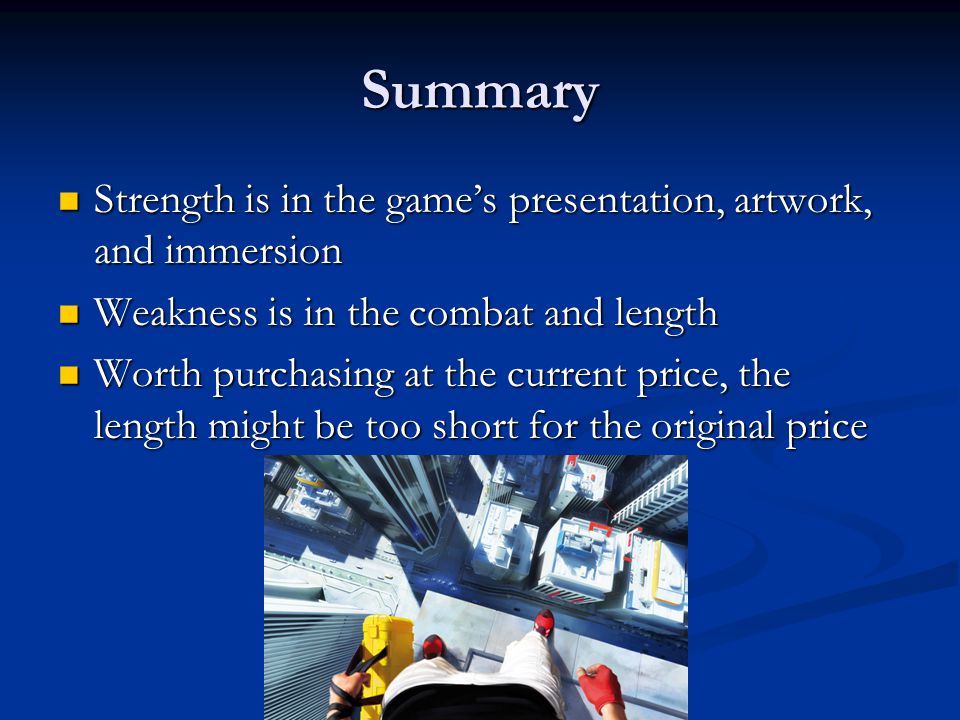 Summary Strength is in the game’s presentation, artwork, and immersion Strength is in the game’s presentation, artwork, and immersion Weakness is in the combat and length Weakness is in the combat and length Worth purchasing at the current price, the length might be too short for the original price Worth purchasing at the current price, the length might be too short for the original price