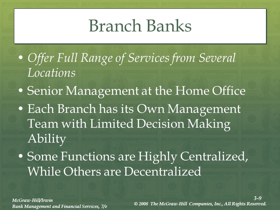 3-9 McGraw-Hill/Irwin Bank Management and Financial Services, 7/e © 2008 The McGraw-Hill Companies, Inc., All Rights Reserved.
