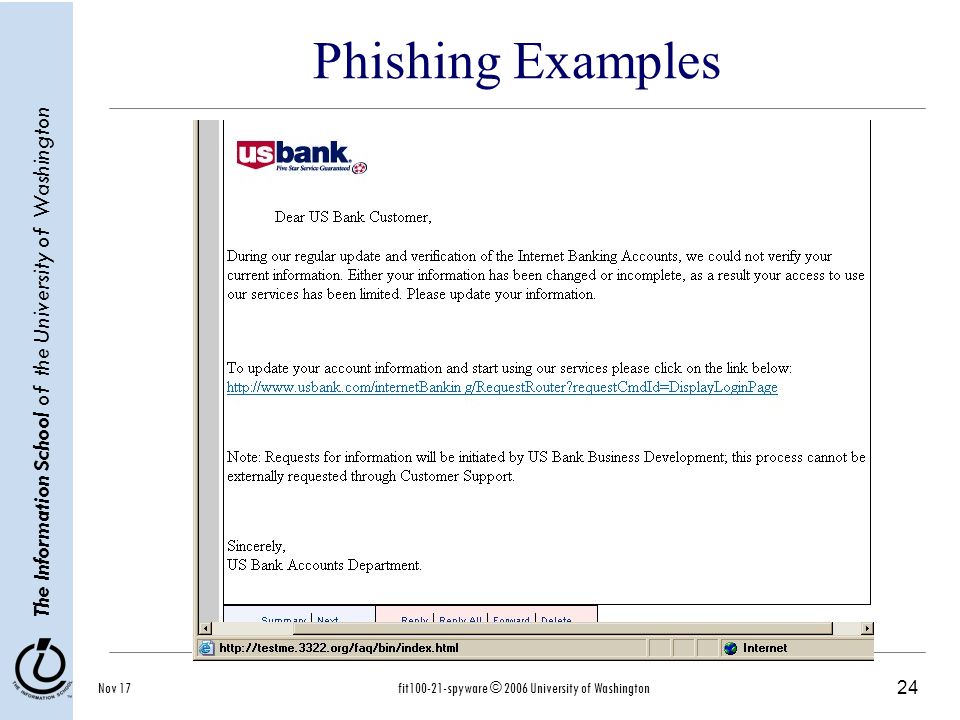 24 The Information School of the University of Washington Nov 17fit spyware © 2006 University of Washington Phishing Examples