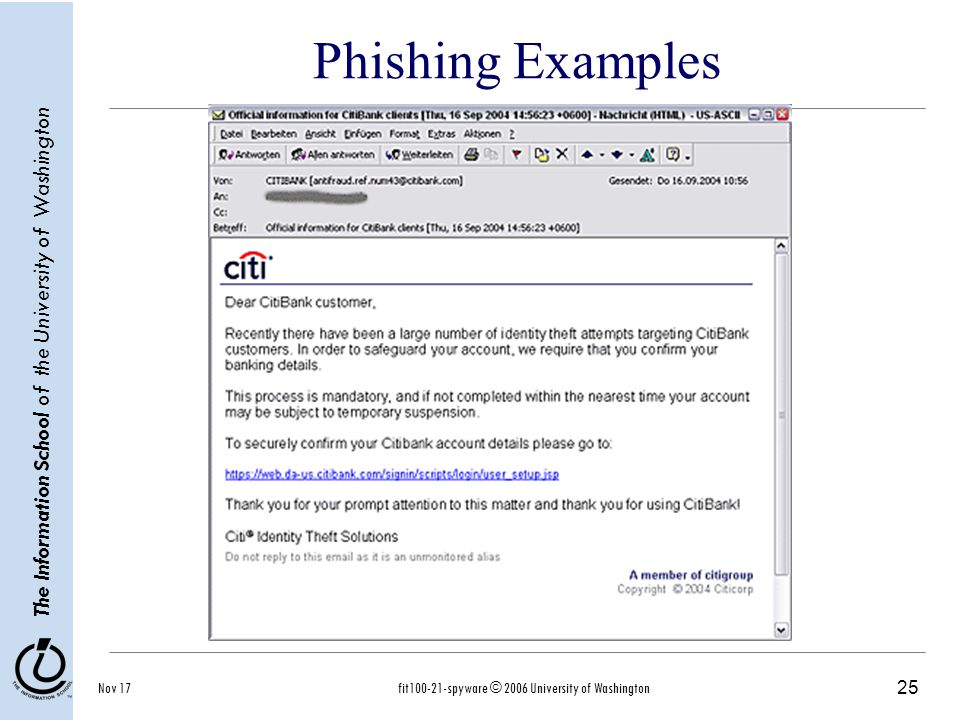 25 The Information School of the University of Washington Nov 17fit spyware © 2006 University of Washington Phishing Examples