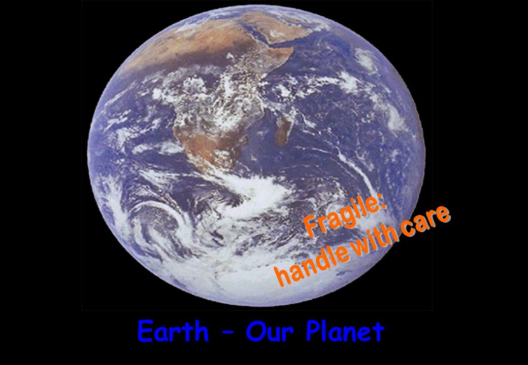 Earth – Our Planet