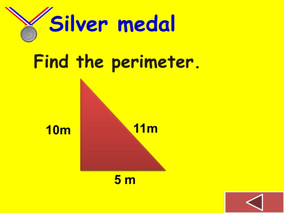 Find the perimeter. Bronze medal 10 m 15 m
