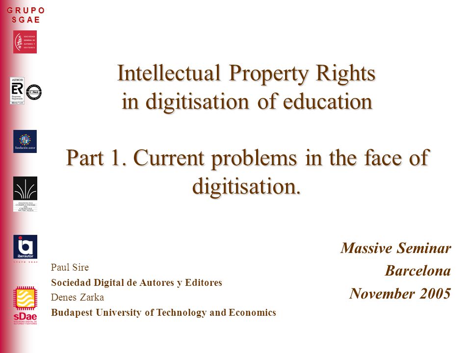 ER-0317/2/99 G R U P O S G A E Intellectual Property Rights in digitisation of education Part 1.