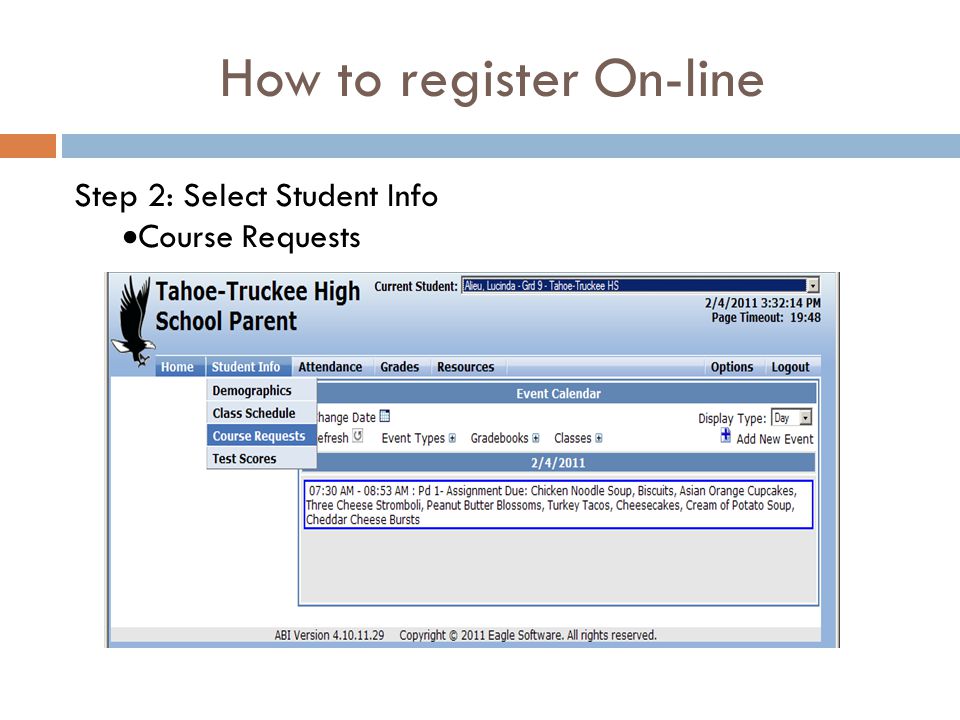How to register On-line Step 2: Select Student Info  Course Requests