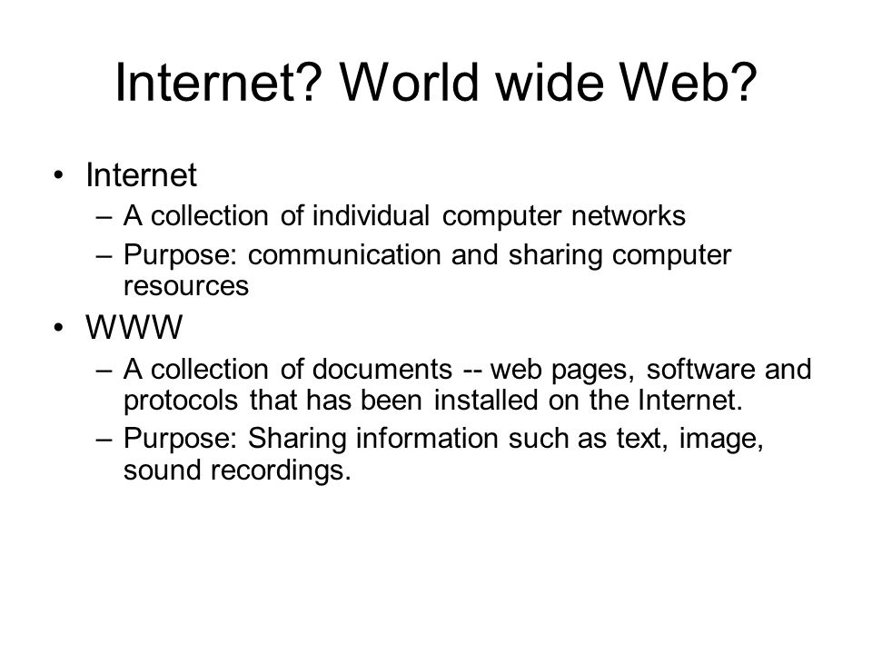 Internet. World wide Web.