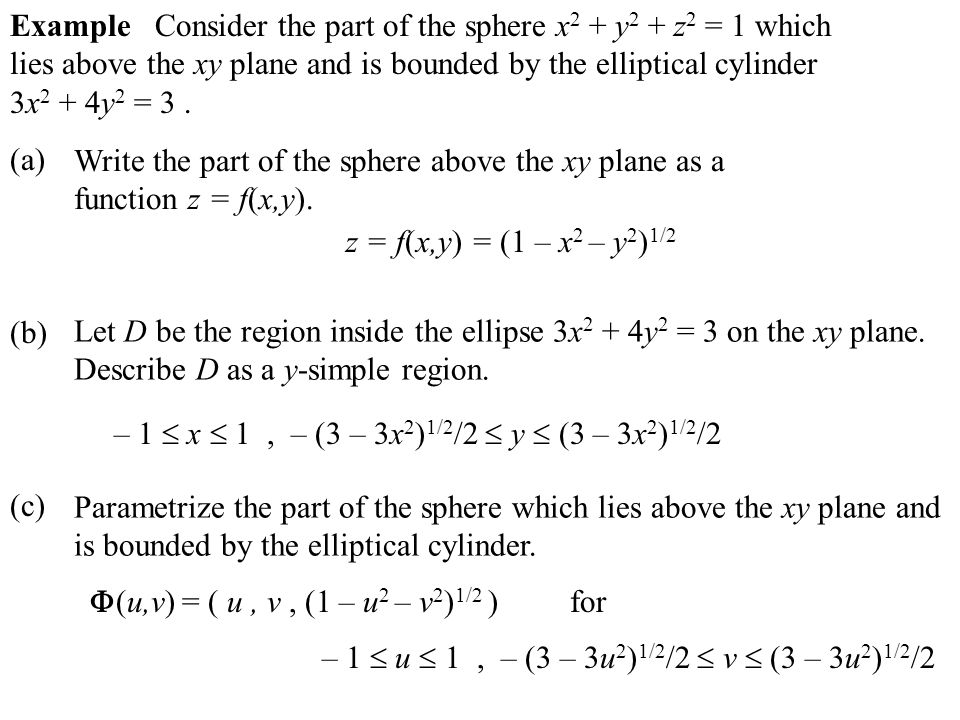 Recall The Area Of The Parallelogram Determined By Two 3 Vectors Is The Length Of Cross Product Of The Two Vectors A Parametrized Surface Defined By Ppt Download