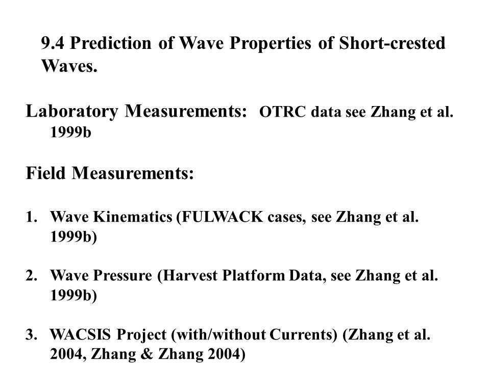 9.4 Prediction of Wave Properties of Short-crested Waves.