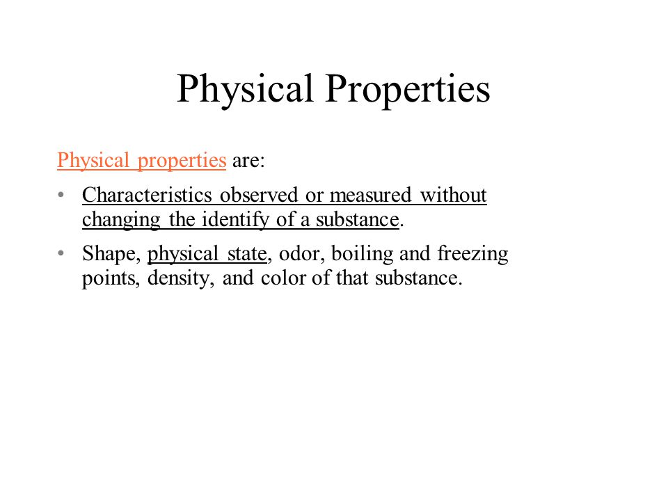 Matter has both physical and chemical properties