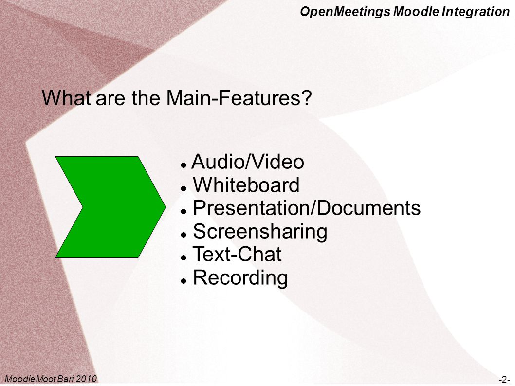OpenMeetings Moodle Integration What are the Main-Features.