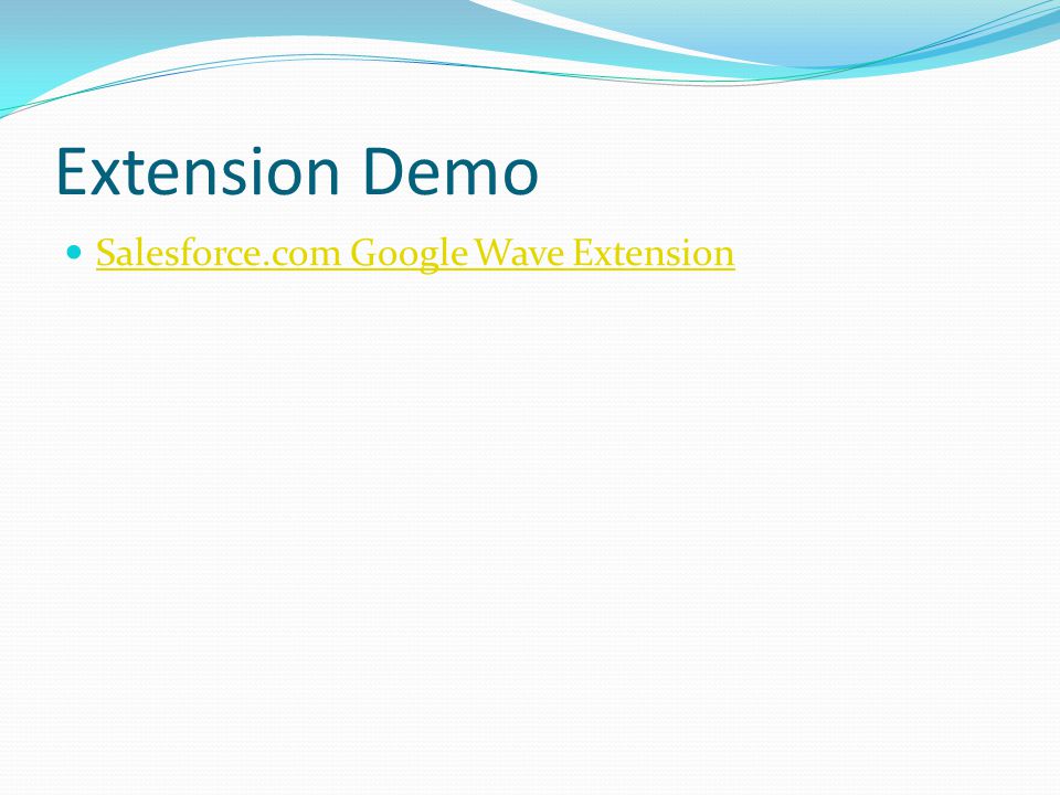 Extension Demo Salesforce.com Google Wave Extension