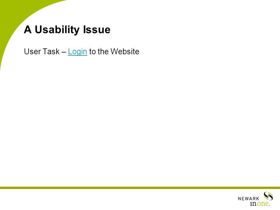 A Usability Issue User Task – Login to the WebsiteLogin