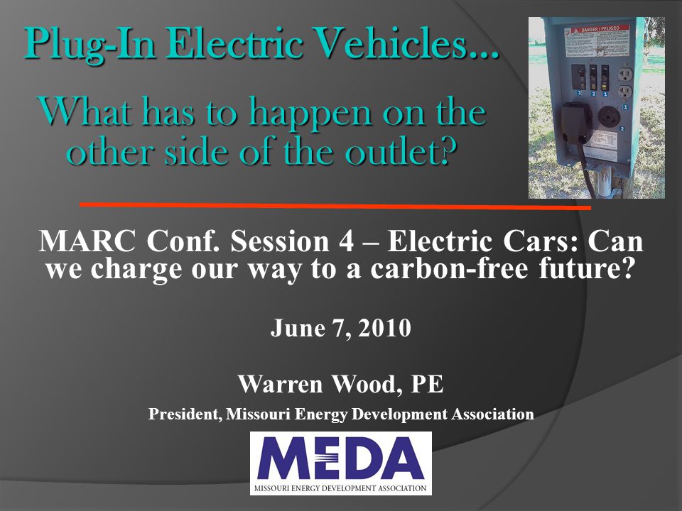 Plug-In Electric Vehicles… What has to happen on the other side of the outlet.