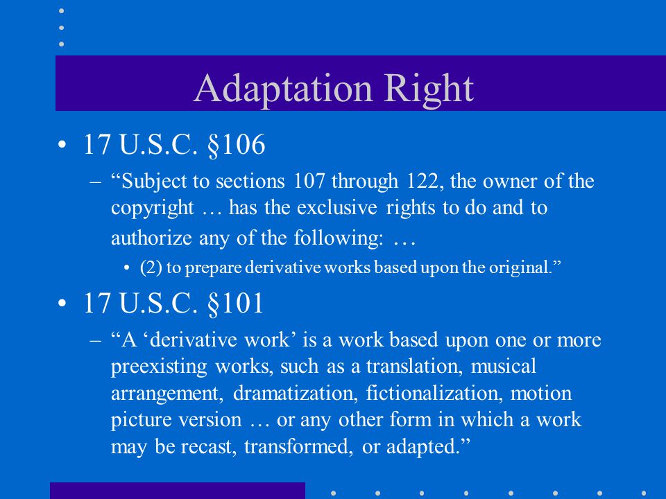 Adaptation Right 17 U.S.C.