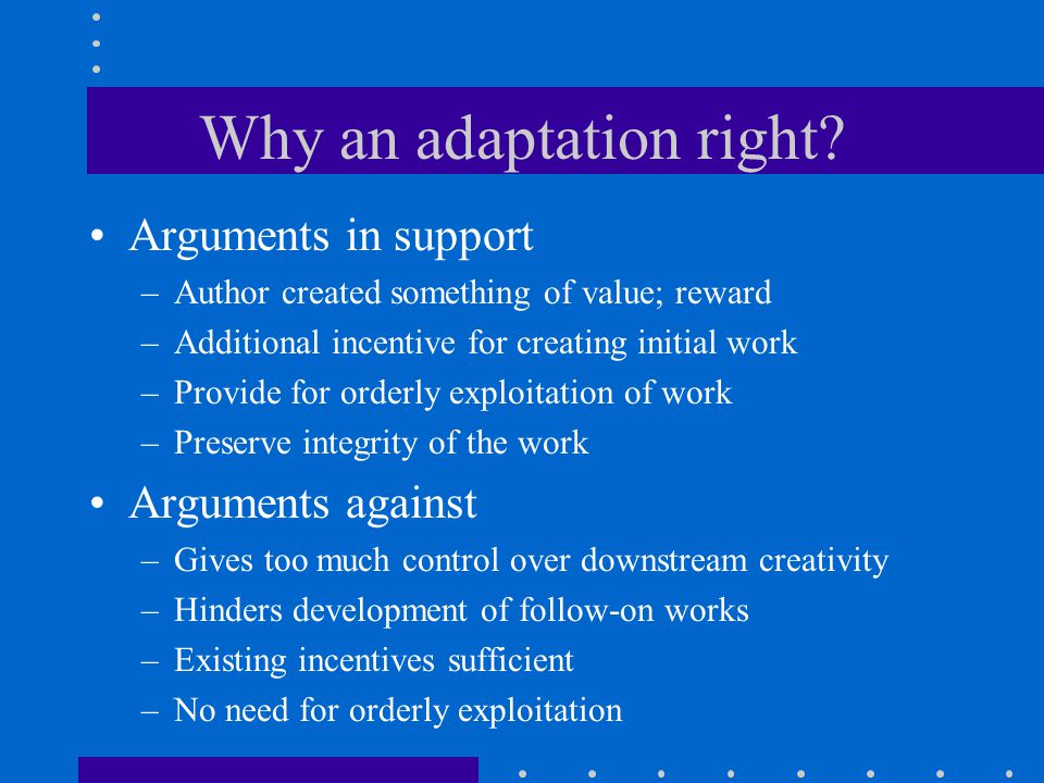 Why an adaptation right.