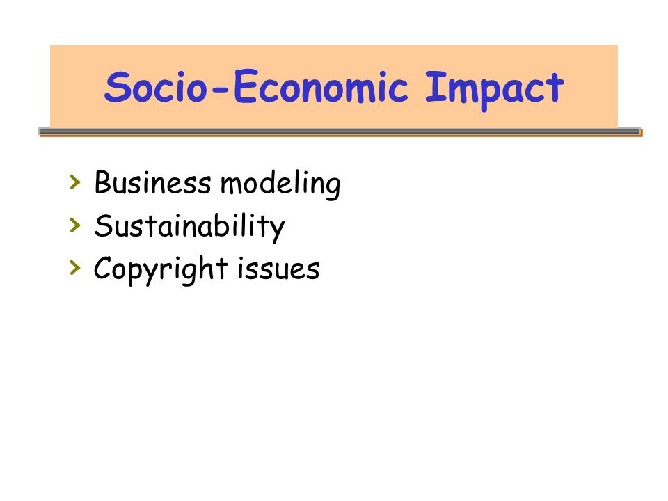 Socio-Economic Impact › Business modeling › Sustainability › Copyright issues