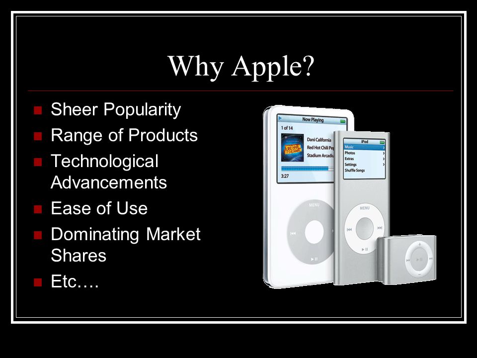 Why Apple.