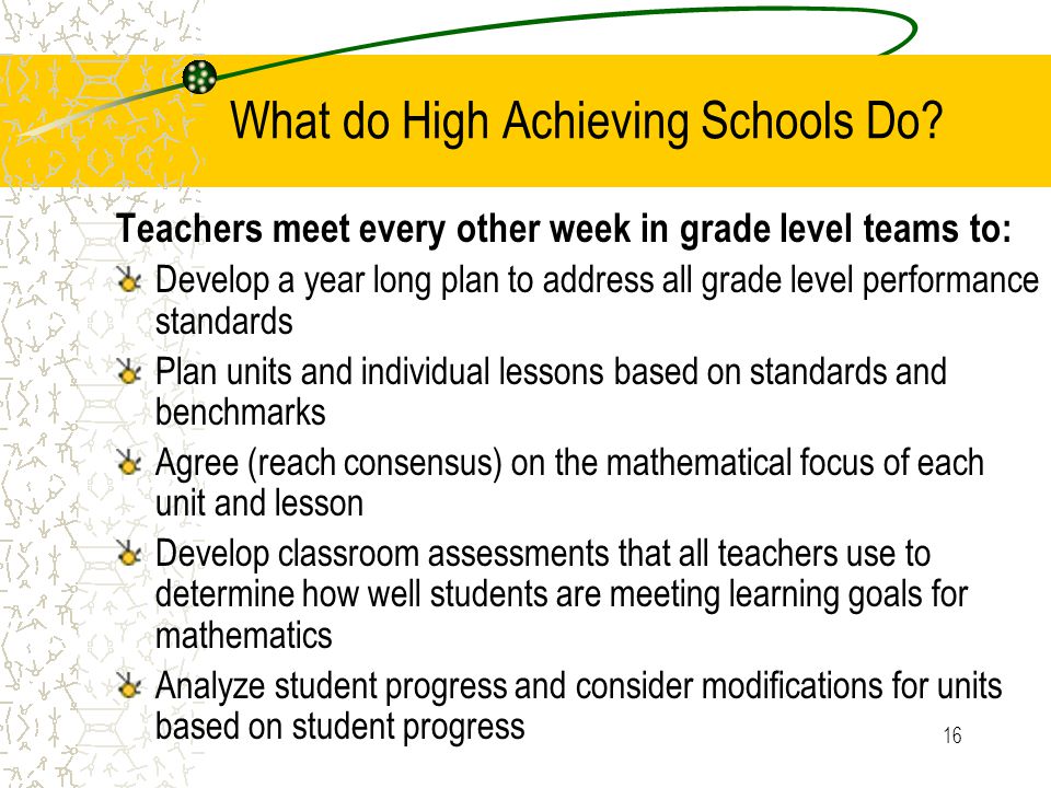 16 What do High Achieving Schools Do.