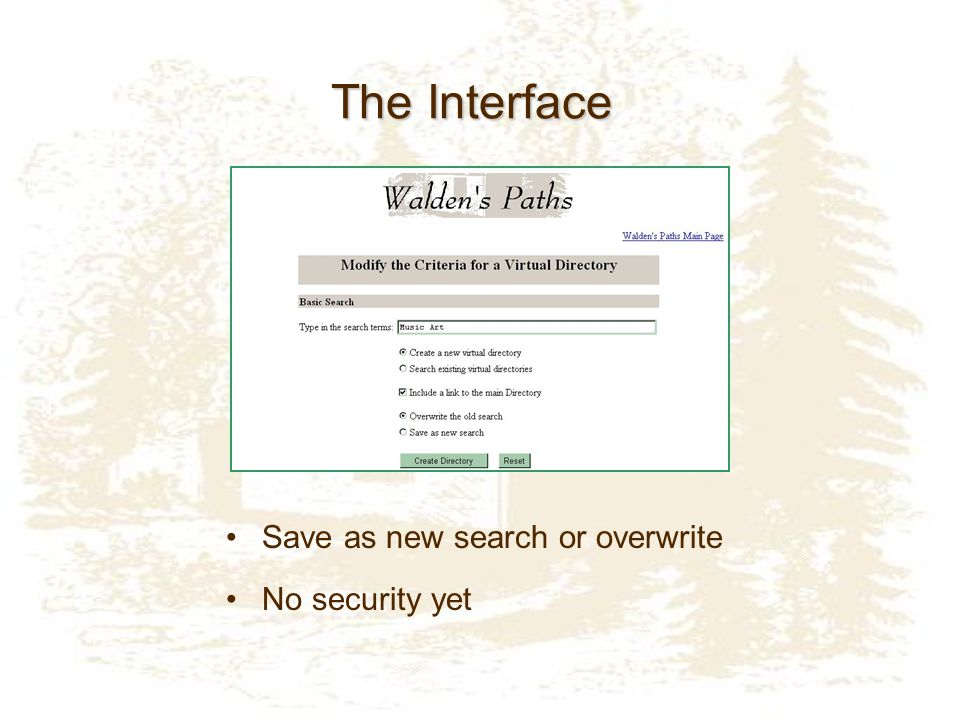 The Interface Save as new search or overwrite No security yet